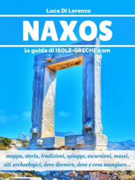 Title: Naxos - La guida di isole-greche.com, Author: Luca Di Lorenzo