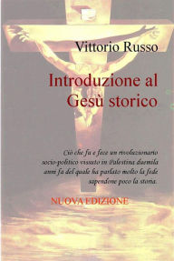 Title: Introduzione al Gesù storico, Author: Vittorio Russo