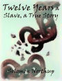 Twelve Years a Slave, a True Story