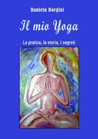 Title: Il mio yoga, Author: Daniela Borgini
