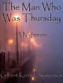 The Man Who Was Thursday: A Nightmare