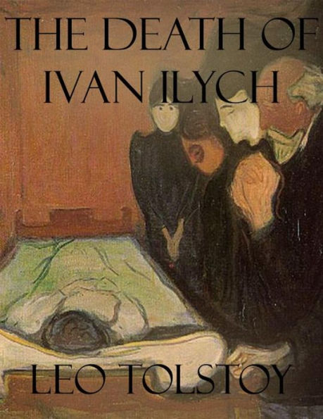 The Death of Ivan Ilych (Annotated)