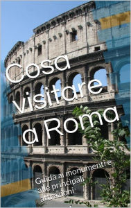 Title: Cosa visitare a Roma, Author: Skyline Edizioni