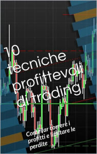 Title: 10 profittevoli tecniche di trading, Author: Skyline Edizioni