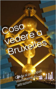 Title: Cosa vedere a Bruxelles, Author: Skyline Edizioni