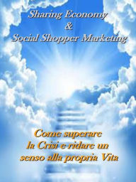Title: Il Social Shoppers Marketing e la Sharing Economy, Author: Rare Diamond