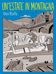 Title: Un'Estate in Montagna, Author: Vince Ricotta