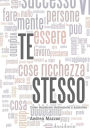 TE STESSO! Come migliorare motivazione e autostima