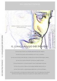 Title: Il Linguaggio dei Poveri, Author: Silvestro Fiorini