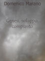 Genesi, sviluppo, compianto.