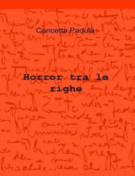 Title: Horror tra le righe, Author: Concetta Padula