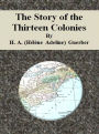 The Story of the Thirteen Colonies