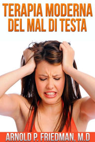 Title: Terapia Moderna del Mal di Testa (Tradotto), Author: M.d.