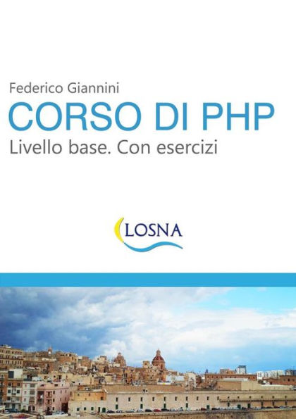 Corso di PHP. Livello base. Con esercizi