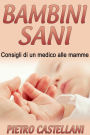 Bambini sani - consigli di un medico alle mamme