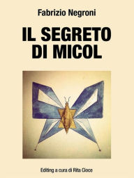 Title: Il segreto di Micol, Author: Fabrizio Negroni
