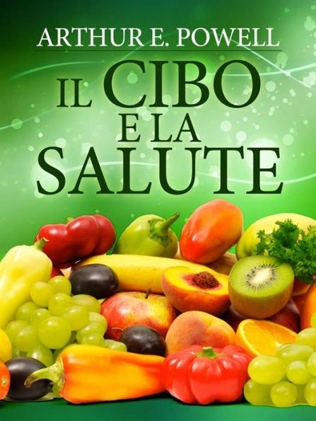 Il Cibo e la Salute