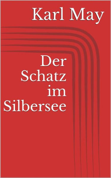 Der Schatz im Silbersee