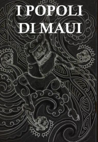 Title: I popoli di Maui, Author: Riko Tattoo