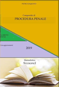 Title: Compendio di PROCEDURA PENALE: con aggiornamenti 2019, Author: Pietro Giaquinto