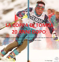 Title: La Coppa di Tomba 20 anni dopo, Author: Jacopo Barbieri