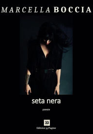 Title: Seta nera, Author: Marcella Boccia