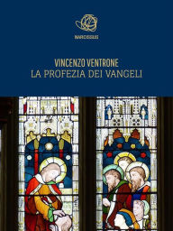 Title: la profezia dei vangeli, Author: Vincenzo Ventrone