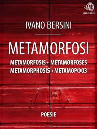 Title: Metamorfosi Metamorfosis Metamorfoses Metamorphosis ??????????, Author: Ivano Bersini