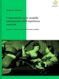 Title: L'espressività come modello interpretativo dell'esperienza musicale, Author: Roberto Terlizzi