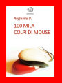 100mila colpi di mouse