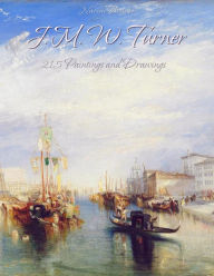 Title: J. M. W. Turner: 215 Paintings and Drawings, Author: Narim Bender