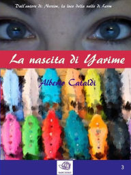 Title: La nascita di Yarime, Author: Alberto Cataldi