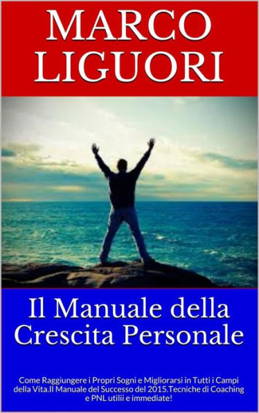 Il Manuale Della Crescita Personale