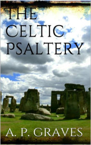 Title: A Celtic Psaltery, Author: Alfred Perceval Graves