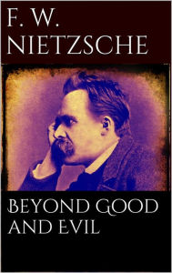 Title: Beyond Good and Evil, Author: Friedrich Wilhelm Nietzsche