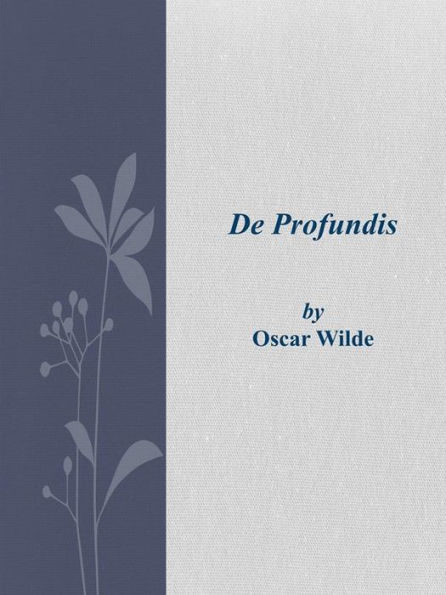 De Profundis