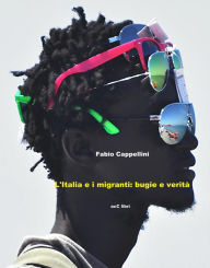 Title: Italia e Migranti: bugie e verità, Author: Fabio Cappellini