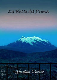 Title: La Notte del Puma, Author: Gianluca Cuozzo