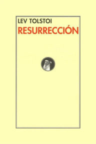 Title: Resurrección, Author: Leo Tolstoy