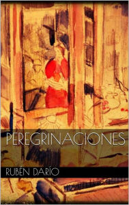 Title: Peregrinaciones, Author: Rubén Darío