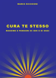 Title: Cura te stesso, Author: Marco Ricchioni