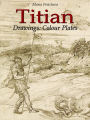 Titian Drawings: Colour Plates