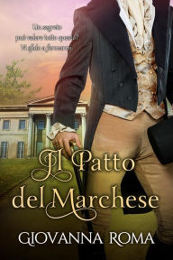 Title: Il patto del marchese, Author: Giovanna Roma