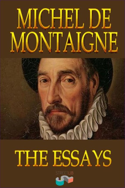 Essays by montaigne