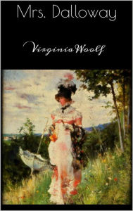 Title: Mrs. Dalloway, Author: Virginia Woolf