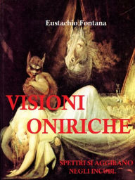 Title: Visioni Oniriche, Author: Eustachio Fontana