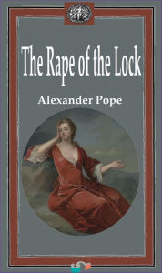 Title: The Rape of the Lock, Author: Alexander Pope