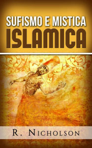 Title: Sufismo e mistica islamica, Author: R. Nicholson