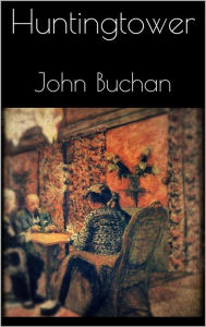 Title: Huntingtower, Author: John Buchan