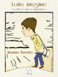 Title: Lotte intestine, Author: Maurizio Beretta